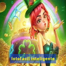 lotofacil inteligente